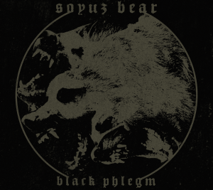 Soyuz-Bear_Black-Phlegm_cover