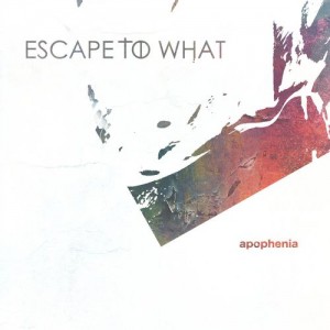 Escape To What