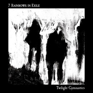 7 Rainbows In Exile