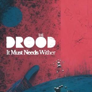 It-Must-Needs-Wither-by-The-Drood-1080x1080
